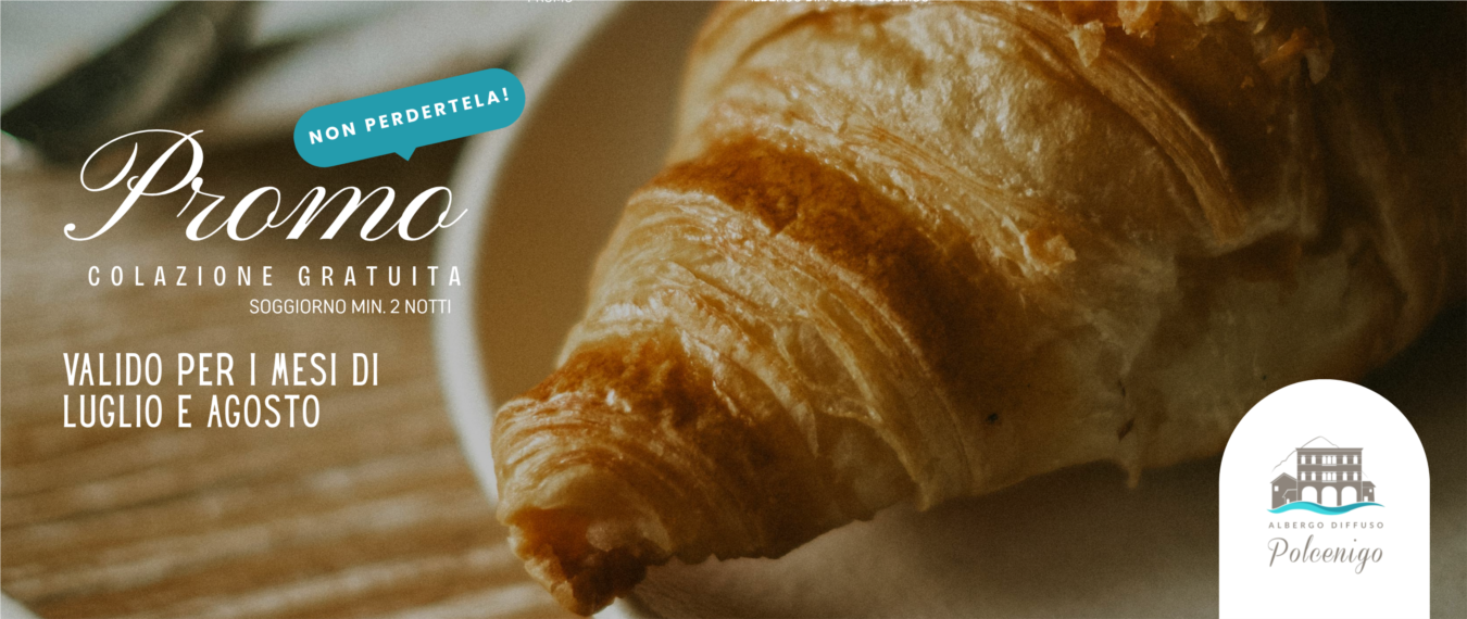 Promo luglio agosto | Colazione Gratuita